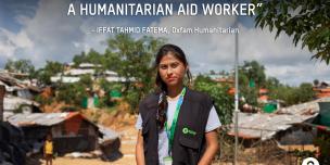 Oxfam in Asia - Bangladesh - Rohinghya crisis - Five things I've learned being a humanitarian worker - Iffat Tahmid Fatema