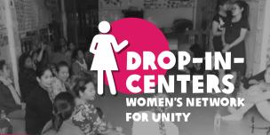 Drop-In-Center, Women's Network for Unity