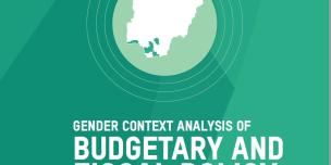 Gender Context Analysis of Budgetary And Fiscal Policy