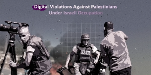 Animated still depicting press in the field in a conflict zone, text overlaid reading "digital violations against Palestinians under Israeli occupation."