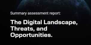 Thumbnail image. Text reading "Summary assessment report: the Digital Landscape, Threats, and opportunities" over a background image of the earth.
