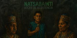 Natsabainti: voces de resistencia Natsabainti: voces de resistencia