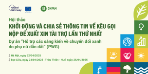 hội thảo khởi động và chia sẻ thông tin về kêu gọi nộp đề xuất xin tài trợ lần thứ nhất của Dự án “Hỗ trợ các sáng kiến về chuyển đổi xanh do phụ nữ dẫn dắt” (PWG).