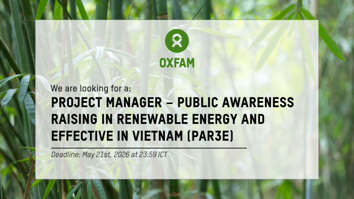 Project Manager – Public Awareness Raising in Renewable Energy and Effective in Vietnam (PAR3E)