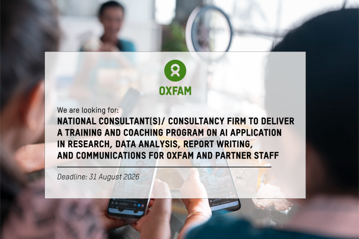 National consultant(s)/ consultancy firm to deliver a training and coaching program on AI application in research, data analysis, report writing, and communications for Oxfam and partner staff