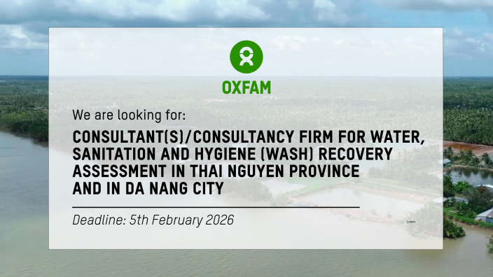 consultant(s)/ consultancy firm FOR WATER, SANITATION AND HYGIENE (WASH)  RECOVERY ASSESSMENT IN THAI NGUYEN PROVINCE AND IN DA NANG CITY