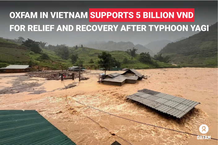 OXFAM IN VIETNAM SUPPORTS 5 BILLION VND FOR RELIEF AND RECOVERY AFTER TYPHOON YAGI