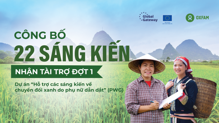 Dự án “Hỗ trợ các Sáng kiến về Chuyển đổi xanh do Phụ nữ dẫn dắt (PWG) do Liên minh Châu Âu (EU)